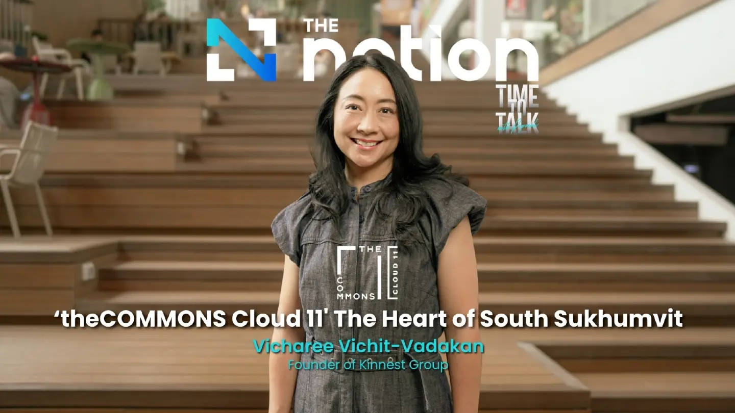 theCOMMONS Cloud 11: The Heart of South Sukhumvit - Vicharee Vichit-Vadakan I Time to Talk EP.74