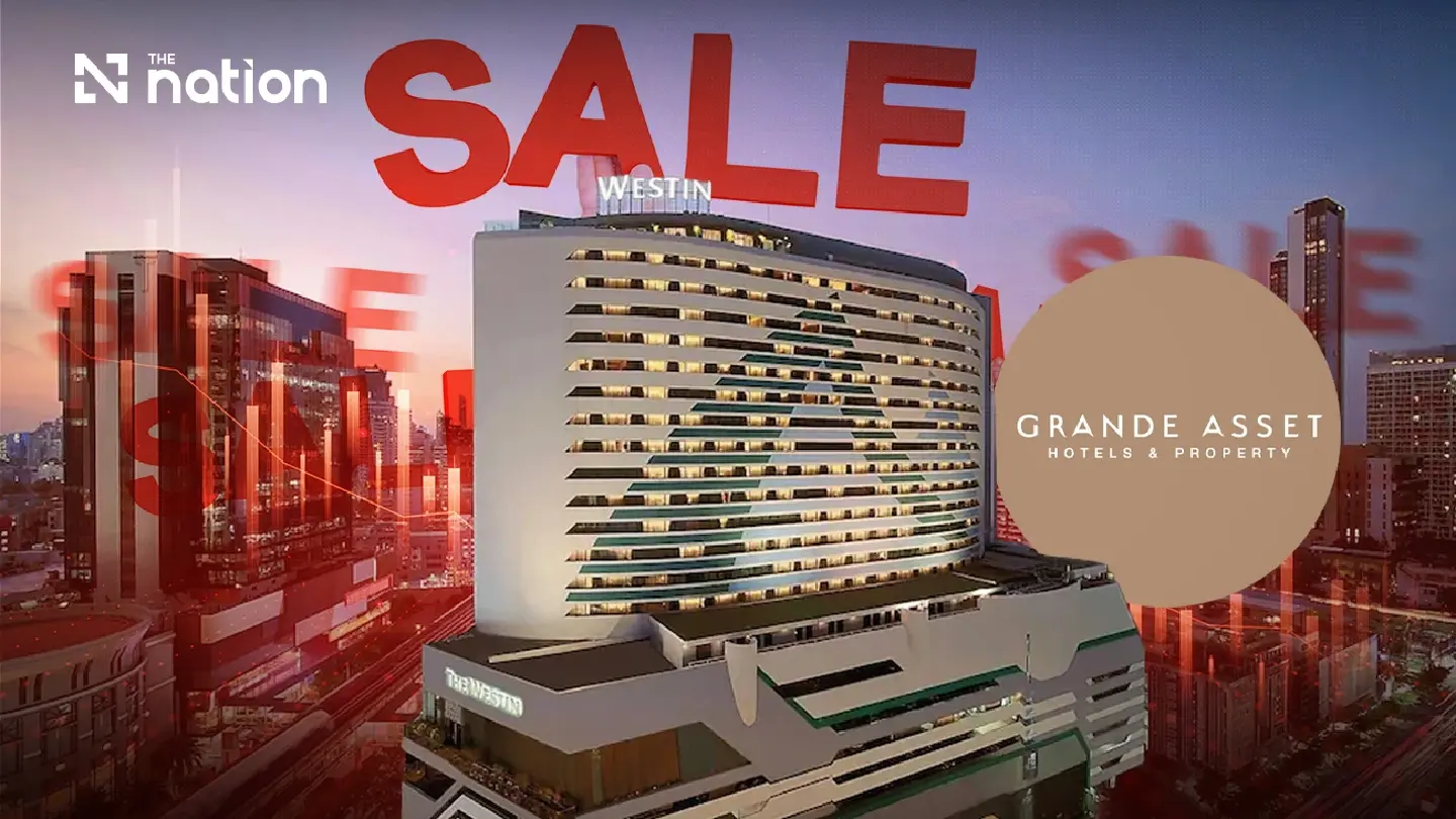 GRAND’s September 22 plan caps Westin Sukhumvit asset sale at 494.60 million baht GRAND’s September 22 plan caps Westin Sukhumvit asset sale at 494.60 million baht