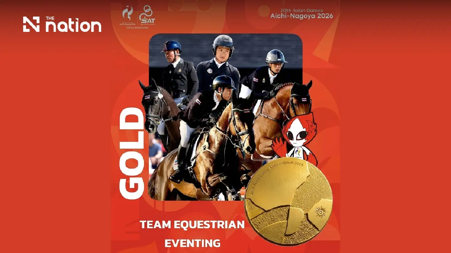 Thailand win 2026 Asian Games team eventing gold after 28 years Thailand win 2026 Asian Games team eventing gold after 28 years