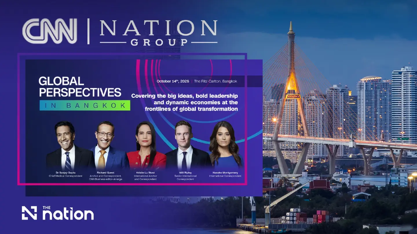 Nation Group joins CNN for Asia's first Global Perspectives in Bangkok