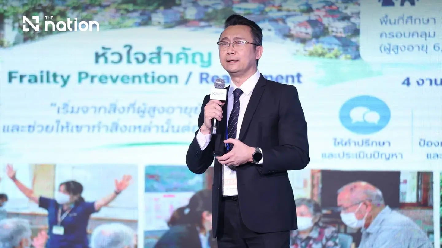 Thailand Sets Out Plan to Make Longer Lives Better Lives as Ageing Accelerates Thailand Sets Out Plan to Make Longer Lives Better Lives as Ageing Accelerates