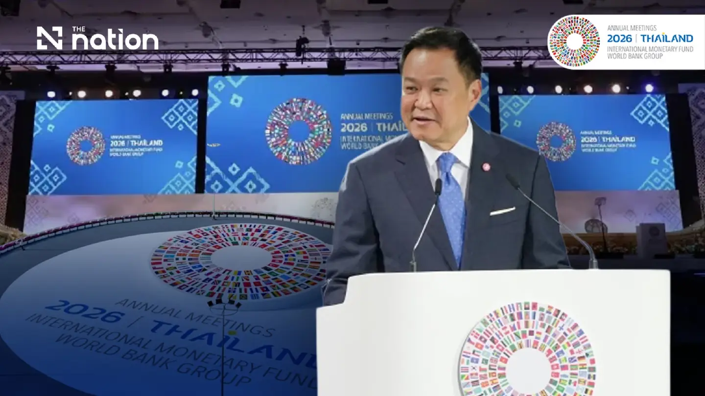 Anutin hails 191-country IMF–World Bank meetings, targets ‘exponential’ Thai growth Anutin hails 191-country IMF–World Bank meetings, targets ‘exponential’ Thai growth